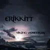 Erikkitt - Viking Adventure