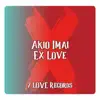 Akio Imai - Ex Love - Single